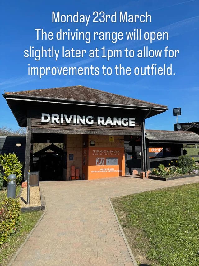 Monday 23rd March the driving range will be opening slightly later at 1pm as we look to start improvement works to the driving range outfield